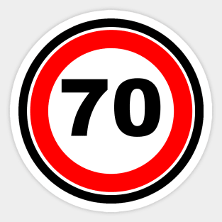 70th Birthday Gift Road Sign anniversary 70 jubilee wedding gifts Sticker